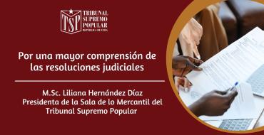 Por una mayor comprensión de las resoluciones judiciales Por una mayor comprensión de las resoluciones judiciales