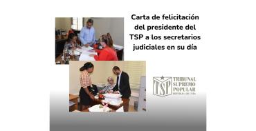 Carta de felicitación del presidente del Tribunal Supremo Popular a los secretarios judiciales en su día