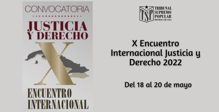 X Encuentro Internacional Justicia y Derecho 2022