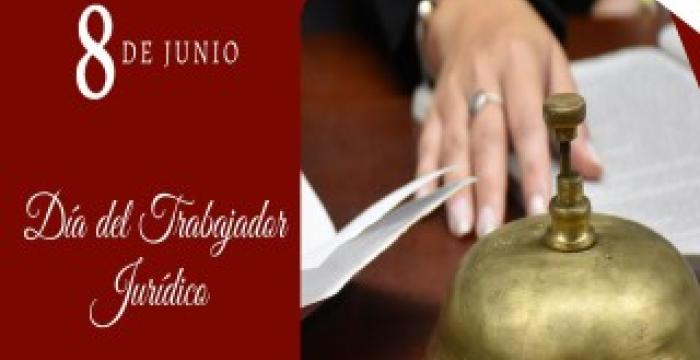 Día del Trabajador Jurídico Día del Trabajador Jurídico