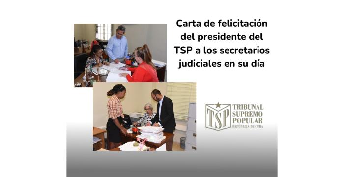 Carta de felicitación del presidente del Tribunal Supremo Popular a los secretarios judiciales en su día